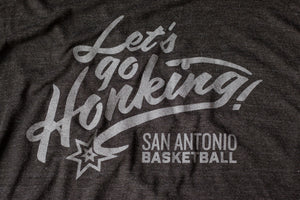 Let's Go Honking San Antonio Spurs Inspired Shirt